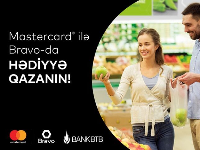 Mastercardla "Bravo" kampaniyası iyulun sonuna qədər uzadılıb!