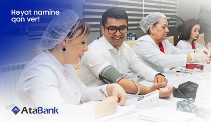 AtaBank “Həyat naminə qan ver” aksiyasını keçirdi