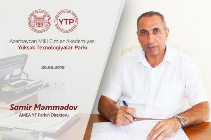 AMEA Yüksək Texnologiyalar Parkına direktor təyin edilib