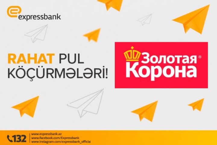 “Zolotaya Korona” müştəriləri banka gəlmədən pulları əldə bilərlər  