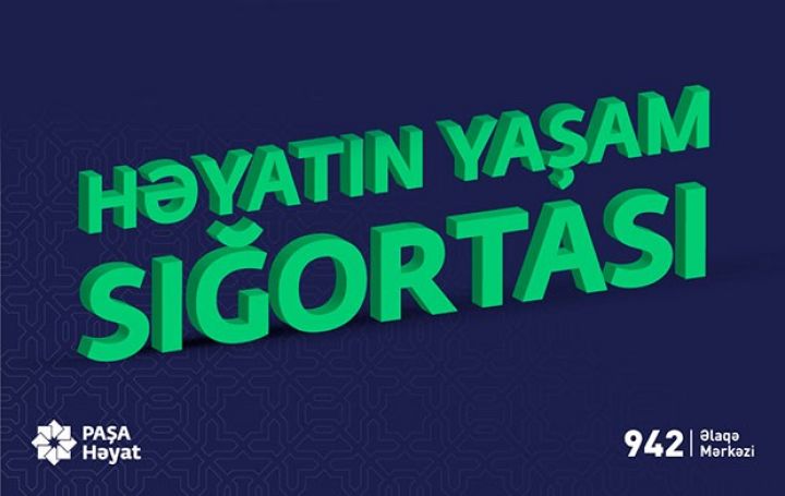 “PAŞA Həyat”dan əla xəbər!