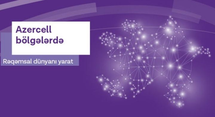 Azercell-in Rəqəmsal Dünyası bölgələrdə