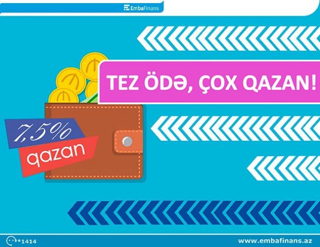 Tez ödə, çox qazan!