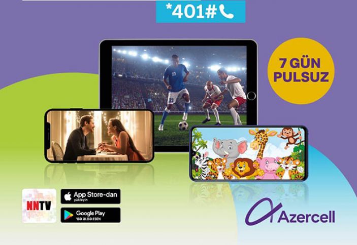 Azercell NNTV tətbiqi ilə dünyanın ən çox baxılan televiziya kanalarını təqdim edir!