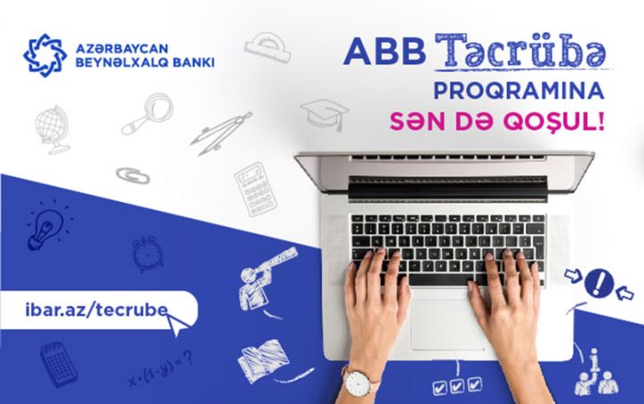 Beynəlxalq Bank gənclər üçün təcrübə proqramı elan etdi