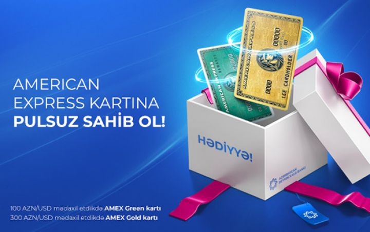 AmEx ödəniş kartı əldə etmək üçün əla fürsət!