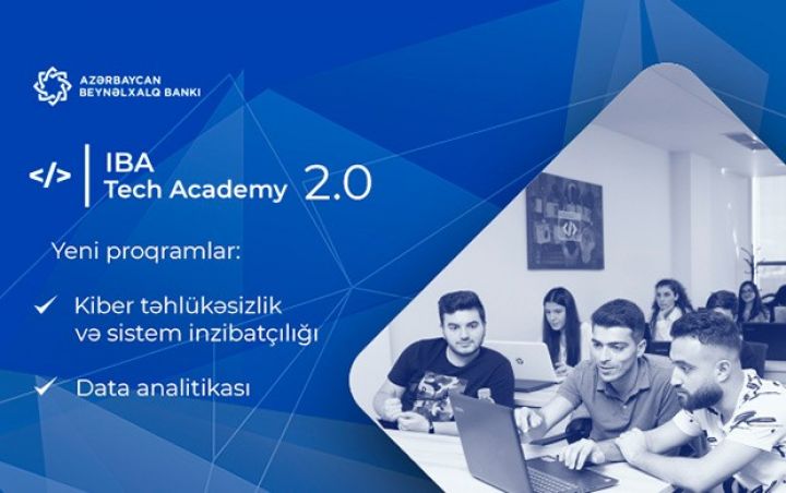 IBA Tech Akademiyasına daha iki proqram üzrə qəbul başlandı