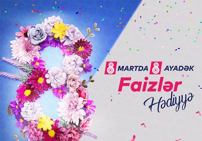 8 Martda xanımları Bank of Baku-dan hədiyyələr gözləyir!