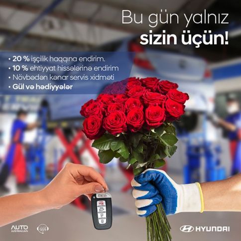 Hyundai Servisdən qadınlara özəl 8 Mart surprizi