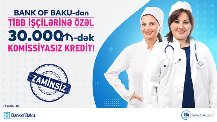 Bank of Baku-dan tibb işçilərinə özəl  kampaniya