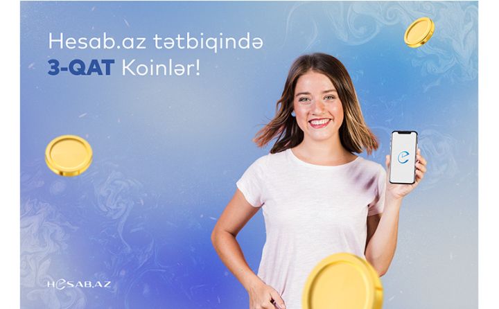 Hesab.az tətbiqi 3-QAT qazandırır!