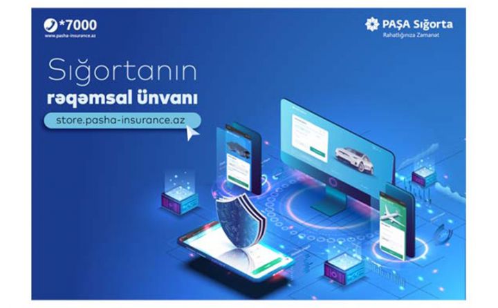 PAŞA Sığorta innovativ onlayn satış portalını təqdim edir!