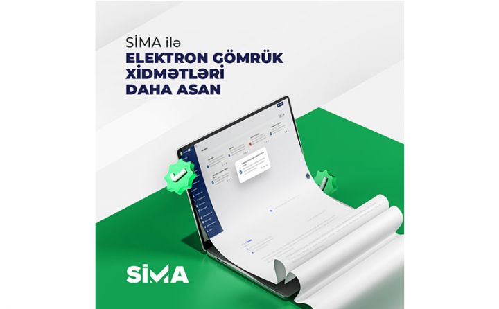 SİMA elektron gömrük xidmətlərini daha əlçatan etdi