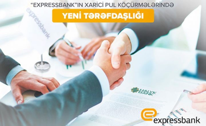“Expressbank” xarici pul köçürmələri üzrə coğrafi arealını genişləndirdi