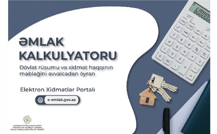 Əmlak idarəçiliyində elektron xidmətlər:  “Əmlak kalkulyatoru”