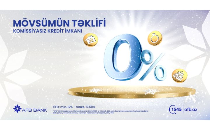 AFB BANK-dan "Mövsümün Təklifi" – Dekabr ayı boyunca davam edəcək