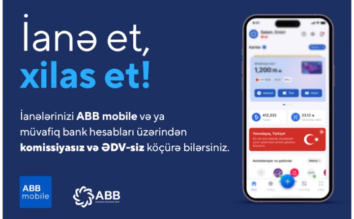 Zəlzələdən zərərçəkənlərə ABB mobile-la yardım imkanı!