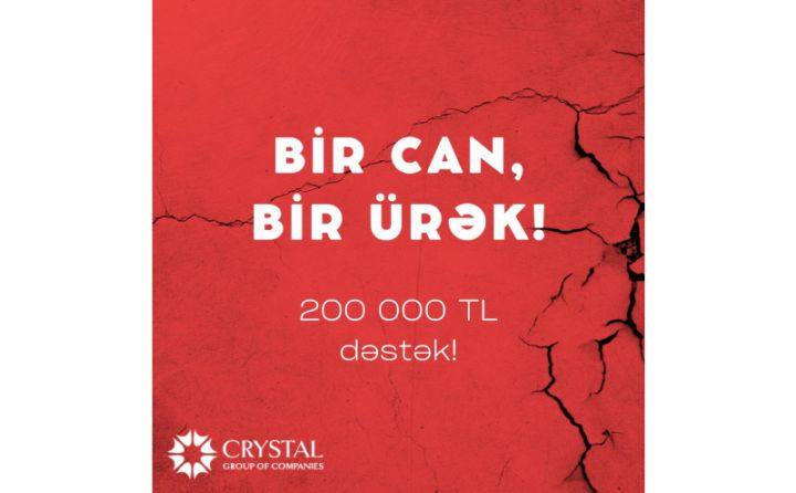 “Crystal Group of Companies”dən Türkiyəyə 200 000 TL dəstək