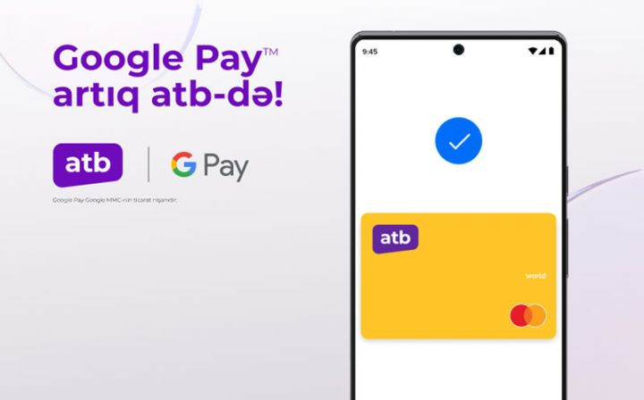 Təhlükəsiz və rahat Google Pay Azər Türk Bankda