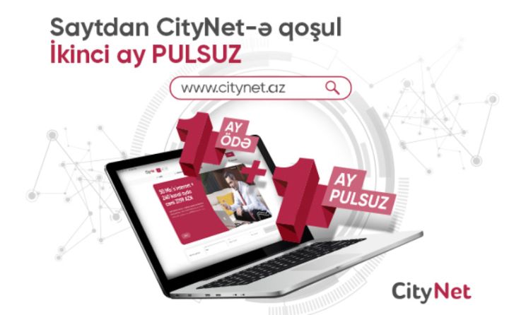 CityNet 1+1 kampaniyasına start verdi