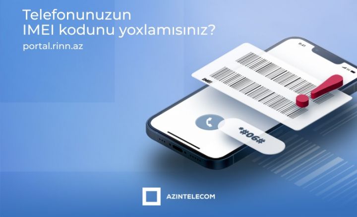 930 mindən çox mobil nömrə ilə şəbəkəyə qoşulan 2130 IMEI koda “klon” statusu verilib