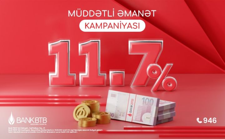 “Bank BTB”-də “Müddətli əmanət” kampaniyası davam edir