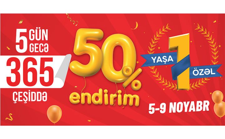 5 gün 5 gecə 365 məhsulda tam 50% endirim olacaq