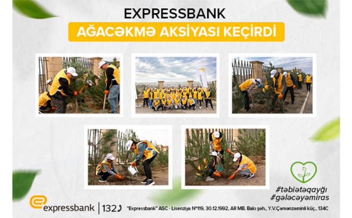Expressbank silsiləvi ekoloji layihələr keçirir