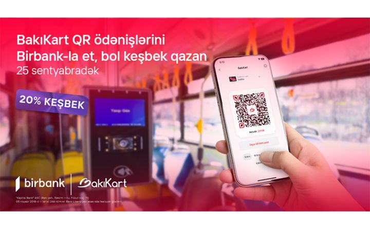 Birbank-la hər gediş 20% keşbek qazandırır