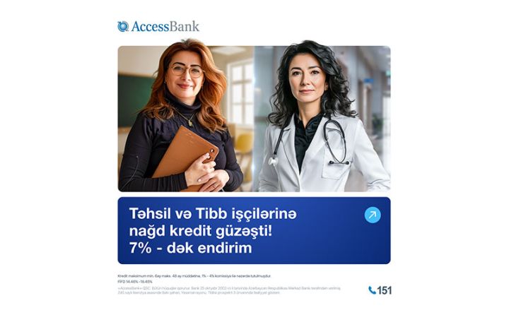 AccessBank-dan təhsil və səhiyyə işçilərinə 7%-dək endirim kampaniyası!