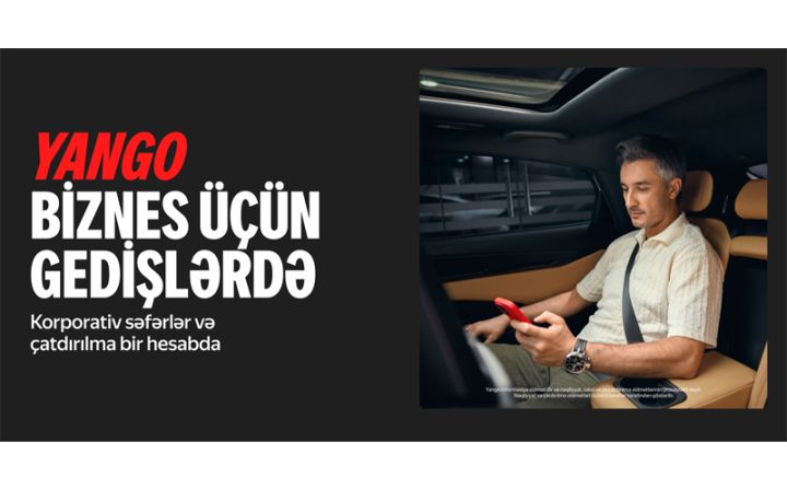 Yango Biznes üçün gedişlər - korporativ səfərlər və çatdırılma artıq bir hesabda - FOTO