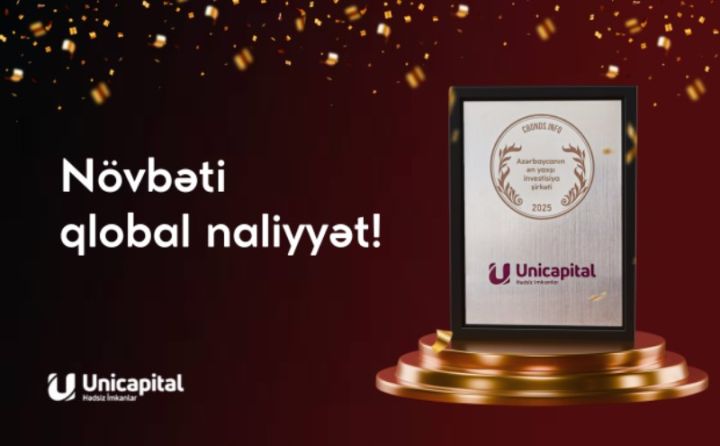 “Azərbaycanda Ən Yaxşı İnvestisiya Şirkəti”  -Unicapital növbəti beynəlxalq mükafat qazandı