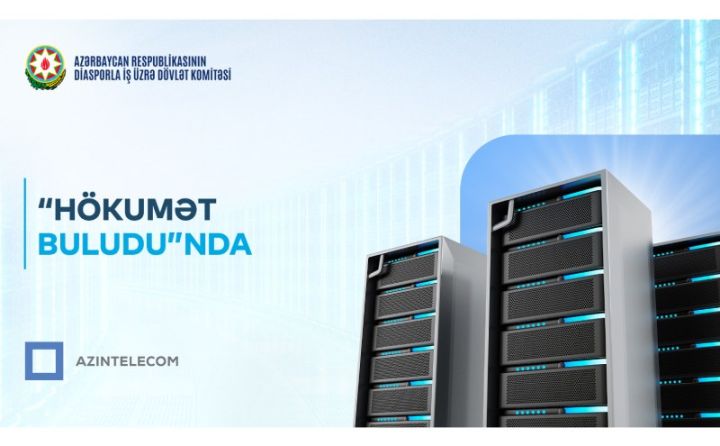 Diasporla İş üzrə Dövlət Komitəsi İT sistemlərini “Hökumət buludu”na köçürüb