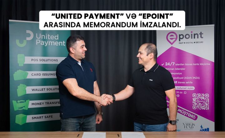 Epoint və United Payment arasında Memorandum imzalandı