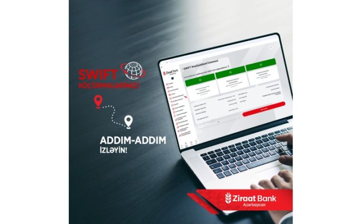 Ziraat Bank Azərbaycanda beynəlxalq köçürmələri izləmə imkanı!