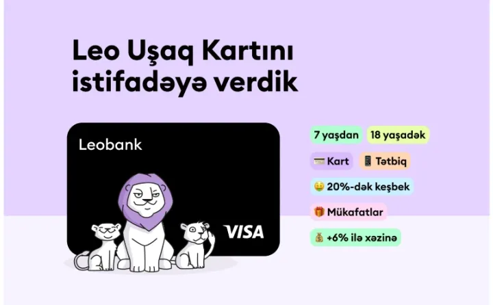 Leobank Uşaq kartını təqdim edir: erkən yaşdan maliyyə savadlılığı