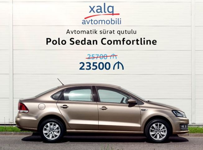 “Xalq avtomobili” kampaniyası geri döndü! 