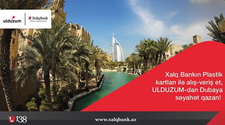 “Xalq Bank və Ulduzumla Dubaya səyahət qazan!” - İkinci tirajı keçirildi