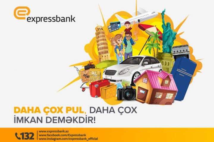 Daha çox pul, daha çox imkan deməkdir!