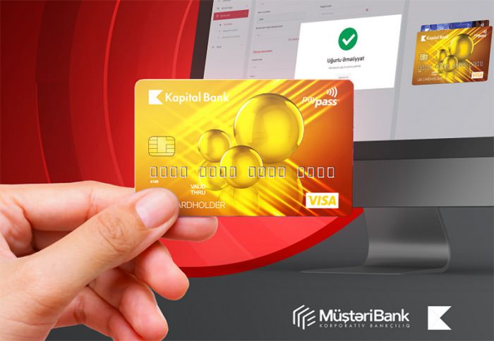 Kapital Bank-dan biznes və sahibkar kartlarını tam onlayn sifariş etmək mümkün oldu