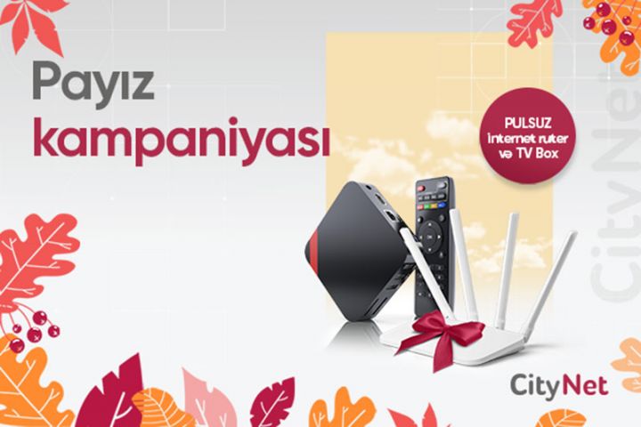 “CityNet”dən əlverişli Payız kampaniyası davam edir