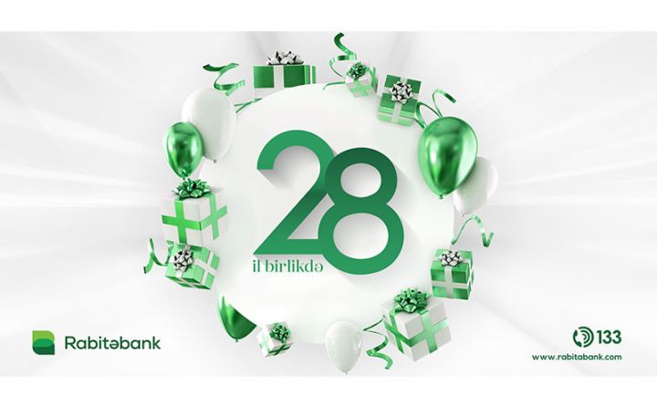 “Rabitəbank“ 28 yaşını qeyd edir - BÖYÜKLÜYÜ 800 MİLYON MANATA YAXINLAŞIB