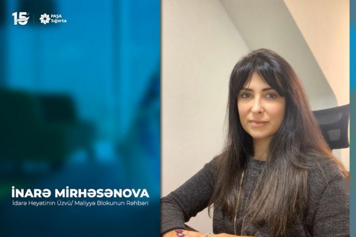 Azərbaycanın iri sığorta şirkətində Maliyyə Blokunun Rəhbəri vəzifəsini yerinə yetirəcək