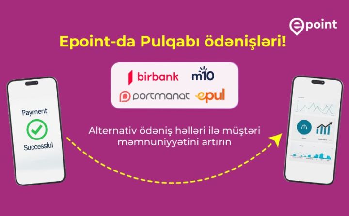 Epoint-da Pulqabı ödənişləri! Bütün ödənişlər bir yerdə