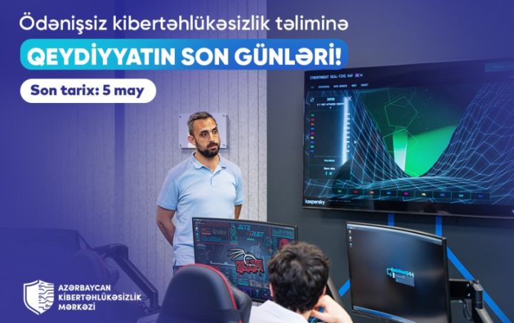 Azərbaycan Kibertəhlükəsizlik Mərkəzinin yeni təlimlərə qeydiyyat üçün son 3 gün!