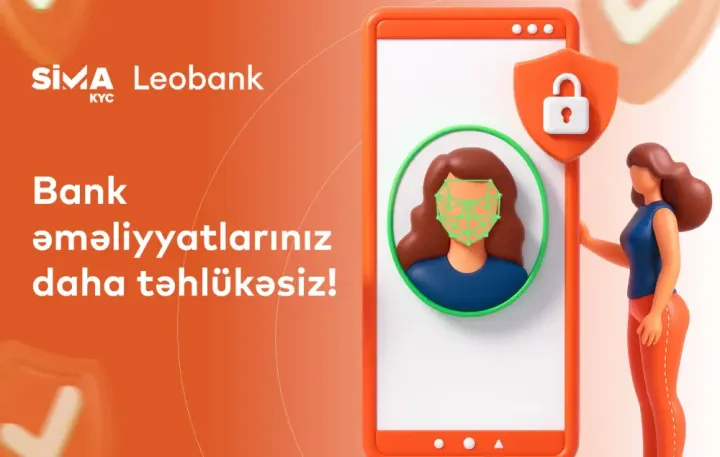 “SİMA KYC” (Müştərini tanı) “Leobank”da