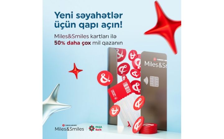 “Miles&Smiles PAŞA Bank” kart sahibləri üçün 50% əlavə mil kampaniyası!
