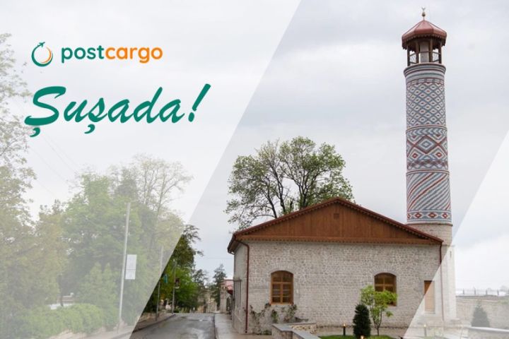 “Postcargo” Şuşada da fəaliyyətə başlayıb