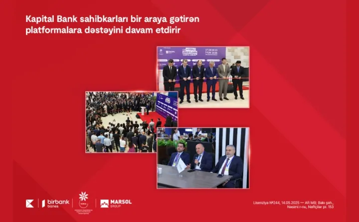 Kapital Bank sahibkarları bir araya gətirən platformalara dəstəyini davam etdirir